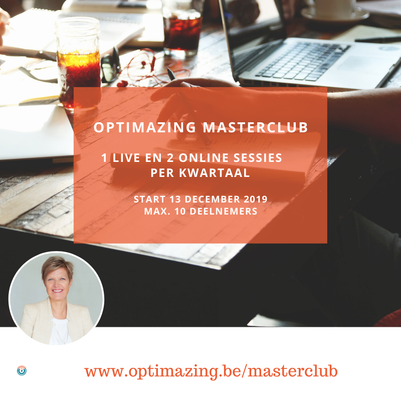 De Optimazing MasterClub zorgt ervoor dat je up to date blijft over alle nieuwigheden over emailmarketing en social media. Dit samen in kleine groep van gelijkgestemde ondernemers.