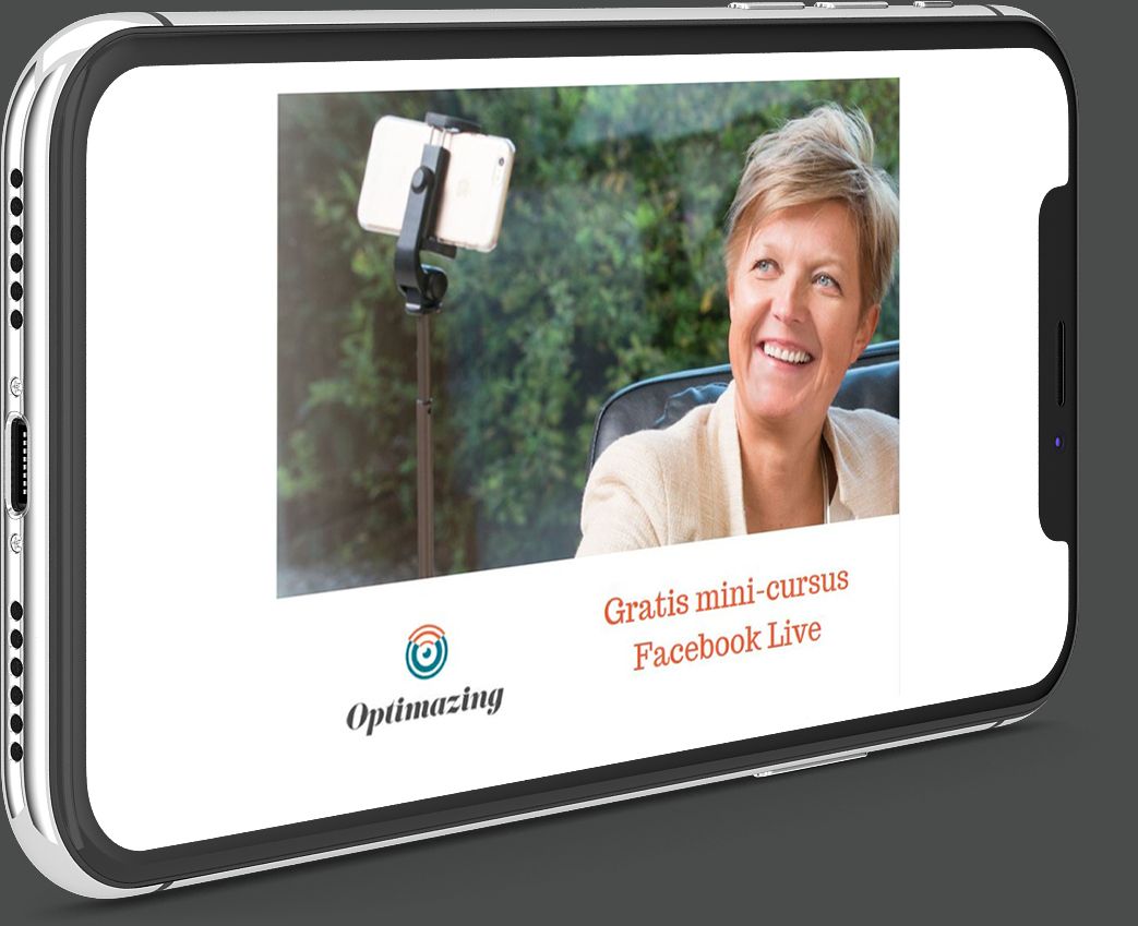 Facebook Live, gratis mini-cursus door Optimazing. Ontdek alle geheimen van Facebook Live!