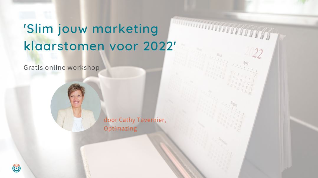 Optimazing webinar: slim jouw marketing klaarstomen voor 2022